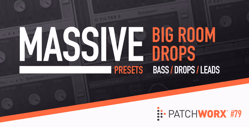 Interface of Big Room Drops - Massive Presets by Loopmasters