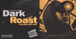 Dark Roast - Golden Hip Hop