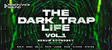 The Dark Trap Life Vol. 1 for Serum