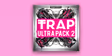 Trap Ultra Pack 2