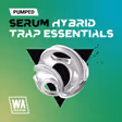 Pumped: Serum Hybrid Trap Essentials
