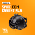 Pumped: Spire EDM Essentials